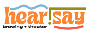 Hear Say Brewery and Theater